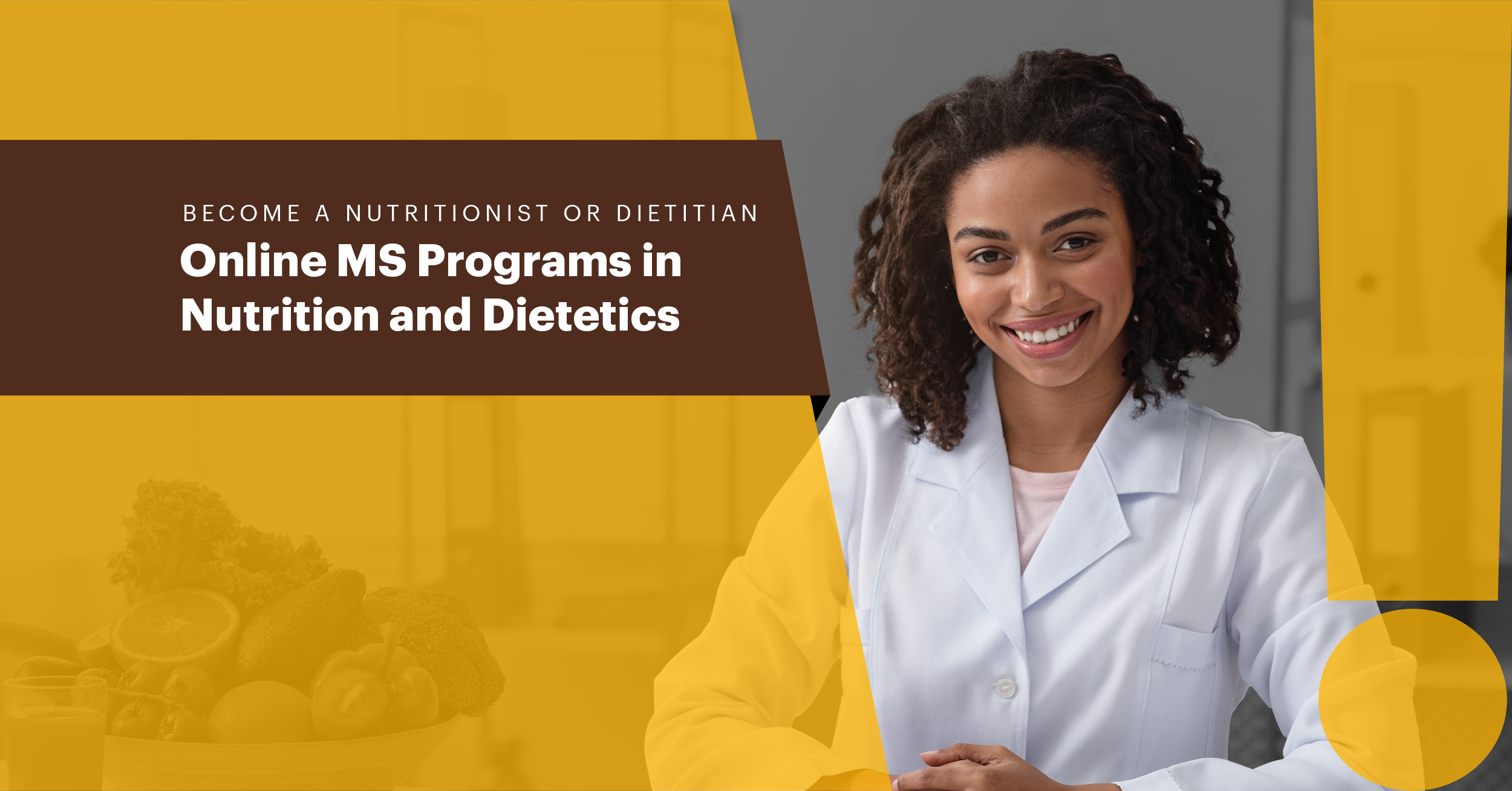 Become a Nutritionist or Dietitian Online MS Programs in Nutrition and Dietetics